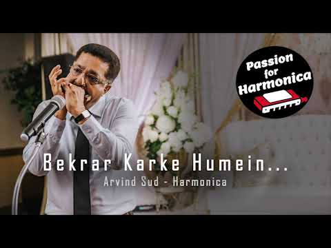 Bekrar Karke Humein Yun Na Jaiye | Harmonica Cover by Arvind Sud | Soft Bollywood Instrumental Song