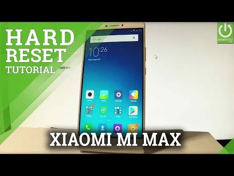 XIAOMI Mi Max HARD RESET / Format / Restore XIAOMI