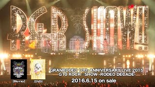 GRANRODEO / G10 ROCK☆SHOW - Special Live Trailer