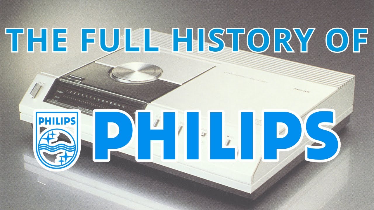 The Full Philips Story: They Made Things Better