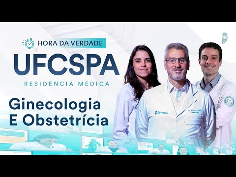 Hora da Verdade Ginecologia e Obstetrícia UFCSPA Residência Médica