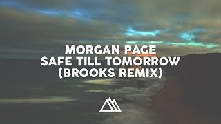 Morgan Page - Safe Till Tomorrow (Brooks Remix) [BIRTHDAY SPECIAL]