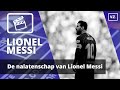 De nalatenschap van Lionel Messi