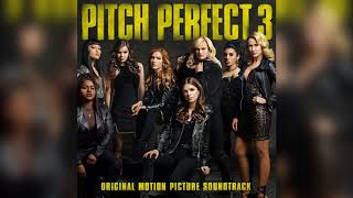 10 Cake By the Ocean | Pitch Perfect 3 (Original Motion Picture Soundtrack)