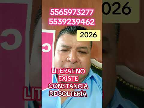 constancia de soltería inexistencia de registro de matrimonio arcos de Belén cdmx España matrimonio