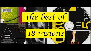 The Best of - Eighteen Visions [full album]