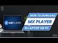 How to Download MX Player in Laptop 2023 | Mx Player for PC (Windows 10/11 without Emulator)