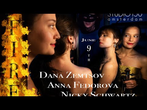 FIRE - Dana Zemtsov, Anna Fedorova, Nicky Schwartz - Bethlehemkerk Livestream Concerts