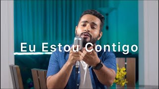 Eu Estou Contigo - Gabriel Henrique (Cover )