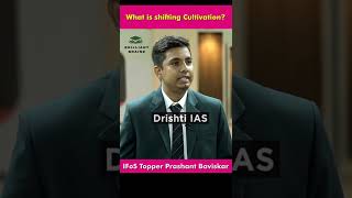 What is shifting Cultivation?🤔🔥| Upsc interview।Ias interview।Brilliant Brainz| #shorts