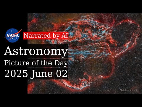 APOD: 2025-06-02 - Veil Nebula: Wisps of an Ancient Supernova (Narrated by Emma)