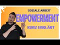 Erklärt in 4 min | Einführung ins Empowerment | Theorien der Sozialen Arbeit
