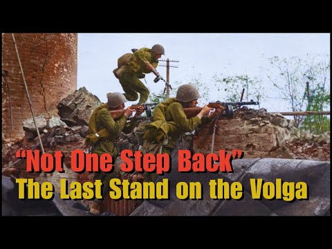 No Step Back! The Soviet Last Stand at Stalingrad | Firsthand Account by a Sergeant