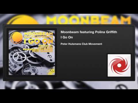 Moonbeam featuring Polina Griffith - I Go On (Peter Hulsmans Club Movement)