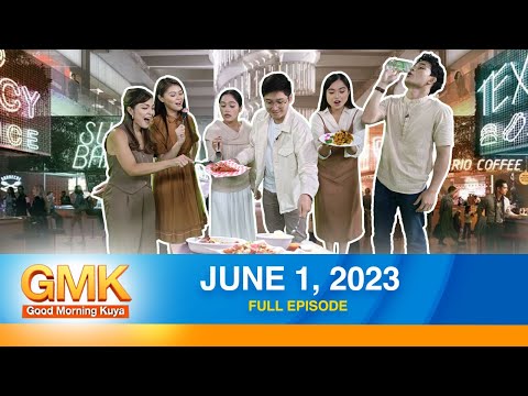 Good Morning Kuya | June 1, 2023