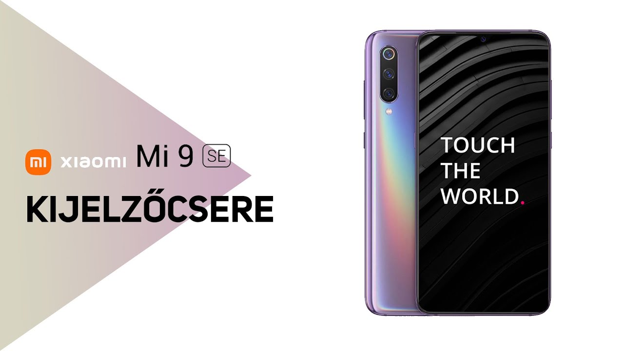 Xiaomi MI 9 SE gyári kijelző csere