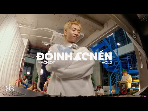 Machiot - Đổi Nhạc Nền Vol. 2 (Christmas Mixset)