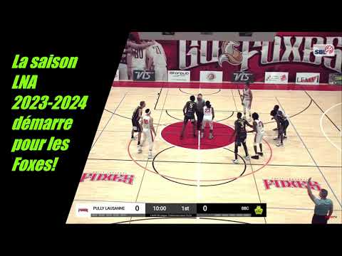 SBL 2023-24, 1ère journée, Pully Lausanne Foxes-Monthey 83-63 (37-23)