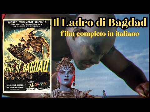 Il Ladro di Bagdad  (1940) - film completo in italiano