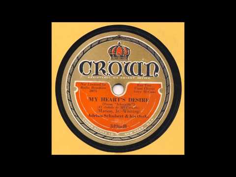 Adrian Schubert & His Orchestra - My Heart's Desire, Crown 3496, 1933