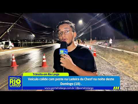 Carro colide com poste na Ladeira da Chesf e deixa parte de Rio Largo sem energia