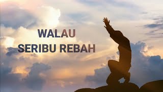 Download lagu Walau Seribu Rebah (Lirik & Cover) mp3