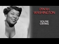 DINAH WASHINGTON - YOU'RE CRYING