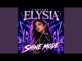 SHINE MODE