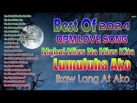 Mahal Miss Na Miss Kita , Lumuluha Ako, Ibang Iba Kana, Larawang Kupas 😢 ✨Tagalog Love Song 2024