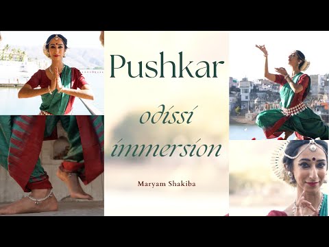 Maryam Shakiba : Odissi Immersion : Pushkar, Rajasthan