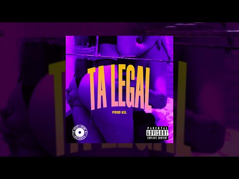 Kil - Ta Legal (Prod. Kil)