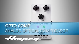 Video thumbnail for Ampeg | Opto Comp Analog Optical Compressor pedal | Demo by Ampeg