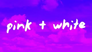 Frank Ocean - Pink + White (Lyrics)