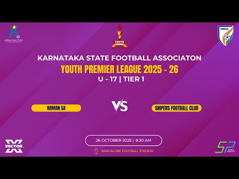 KSFA | YOUTH PREMIER LEAGUE 2025 - 26 | U - 17 TIER 1 | RAMAN SA VS SNIPERS FOOTBALL CLUB | 26.10.25