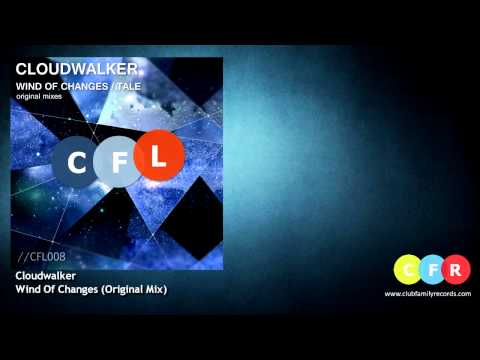 Cloudwalker - Wind Of Changes (Original Mix) CFL008