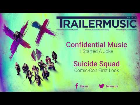 Suicide Squad - Comic Con First Look Music (Confidential Music - I Started A Joke)