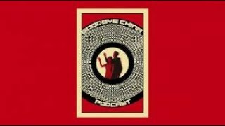 The Goodbye China Podcast