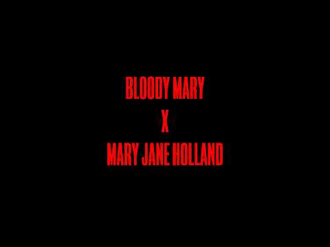 Lady Gaga - Bloody Mary x Mary Jane Holland (Alex Lodge Mashup)
