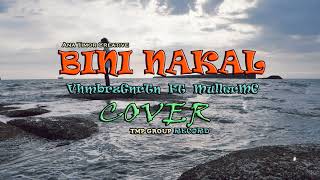 Download lagu BINAL - (Bini Nakal)_Cover By_VhmbrzGnrtN_-_MullerRap_-_(Offcial Music Audio) mp3