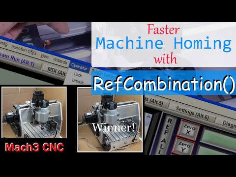 Mach3 | Make Machine Homing Faster w/RefCombination | Ref All Home | (See Description)