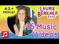 42+ Mins: 16 Laurie Berkner Music Videos for Kids!