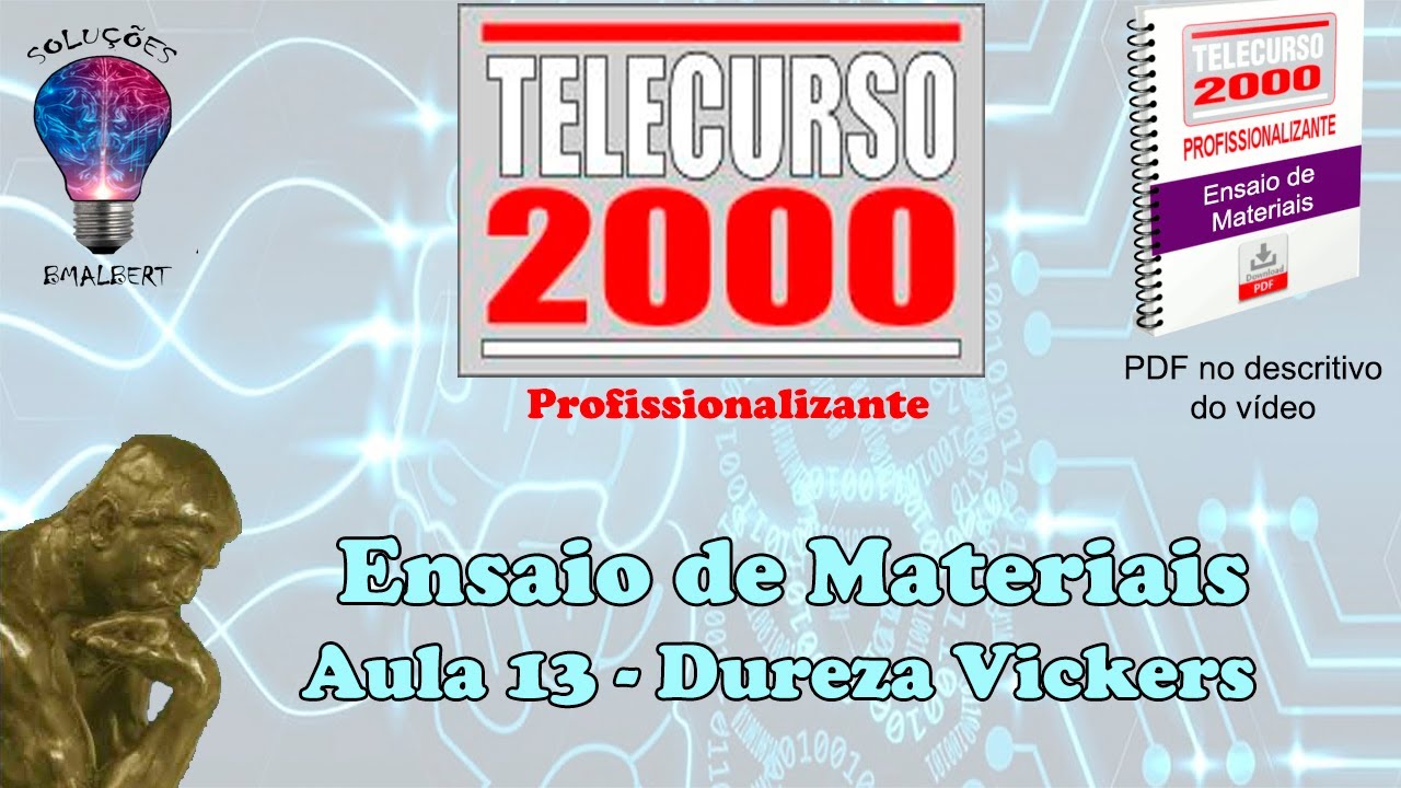 Telecurso 2000 - Ensaios de Materiais - 13 Dureza Vickers