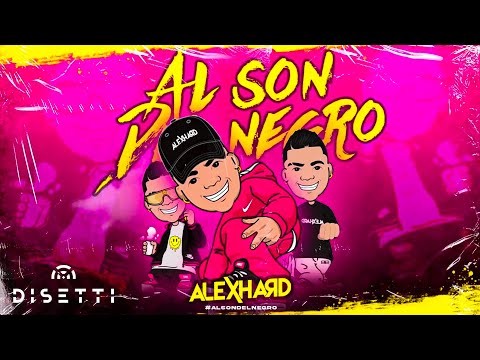 Alex Hard - Al Son Del Negro (Live Set) | Guaracha, Electronica, Aleteo, Zapateo & Tribal House