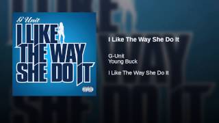 I Like The Way She Do It (Explicit)