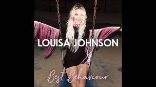Louisa Johnson - Best Behaviour (Official Audio)