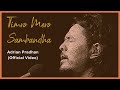 Adrian Pradhan Timro Mero Sambandha Official Video