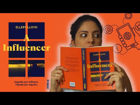 A INFLUENCER, DE ELLERY LOYD | THRILLER PSICOLÓGICO QUE EU DEVOREI