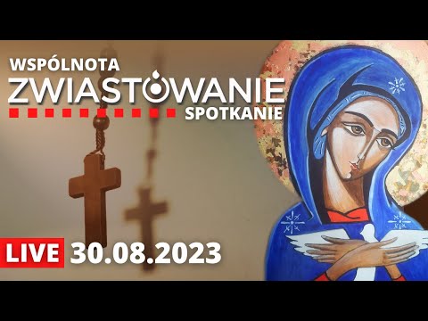 Spotkanie modlitewne - Zwiastowanie [30.08.2023]