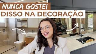 I never liked that in decoration