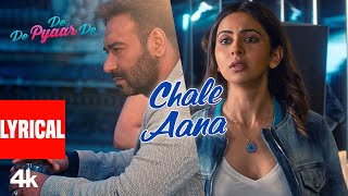 Download lagu Chale Aana (Full Song Lyrics): Ajay Devgn,Tabu,Rakul Preet,Armaan Malik,Amaal Mallik |De De Pyaar De mp3 Download lagu Chale Aana (Full Song Lyrics): Ajay Devgn,Tabu,Rakul Preet,Armaan Malik,Amaal Mallik |De De Pyaar De mp3